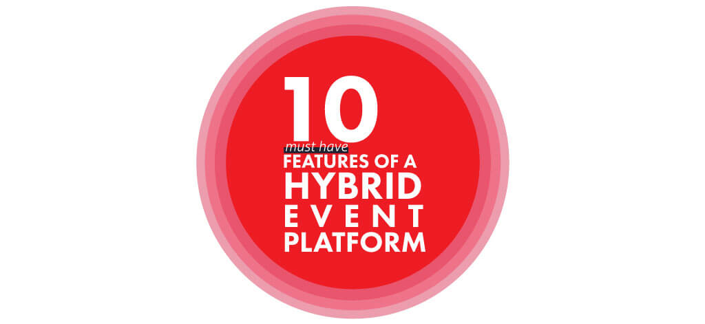10 Must-Have Features of a Hybrid Event Platform