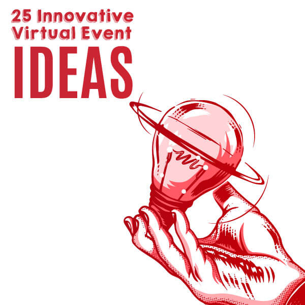 25 Innovative Virtual Event Ideas for Your Next Event
