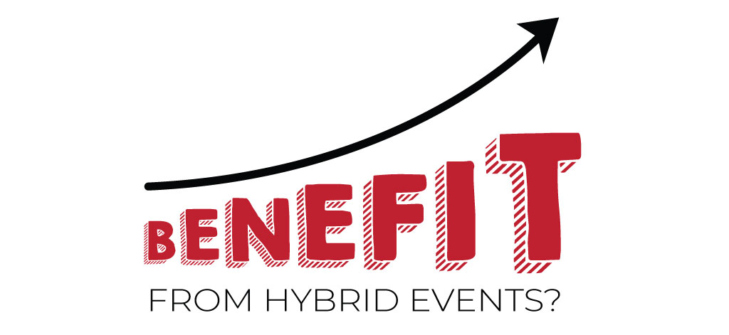How To Benefit From Hybrid Events?
