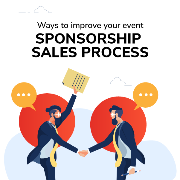 Ways To Improve Your Event Sponsorship Sales Process