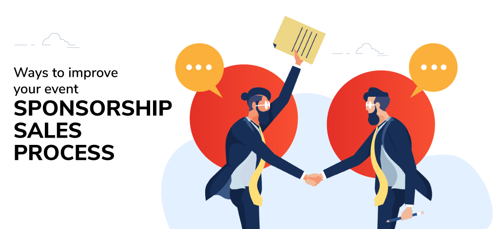 Ways To Improve Your Event Sponsorship Sales Process